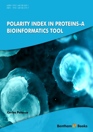 Cover image: Polarity Index In Proteins - A Bioinformatics Tool 1st edition 9781681082707