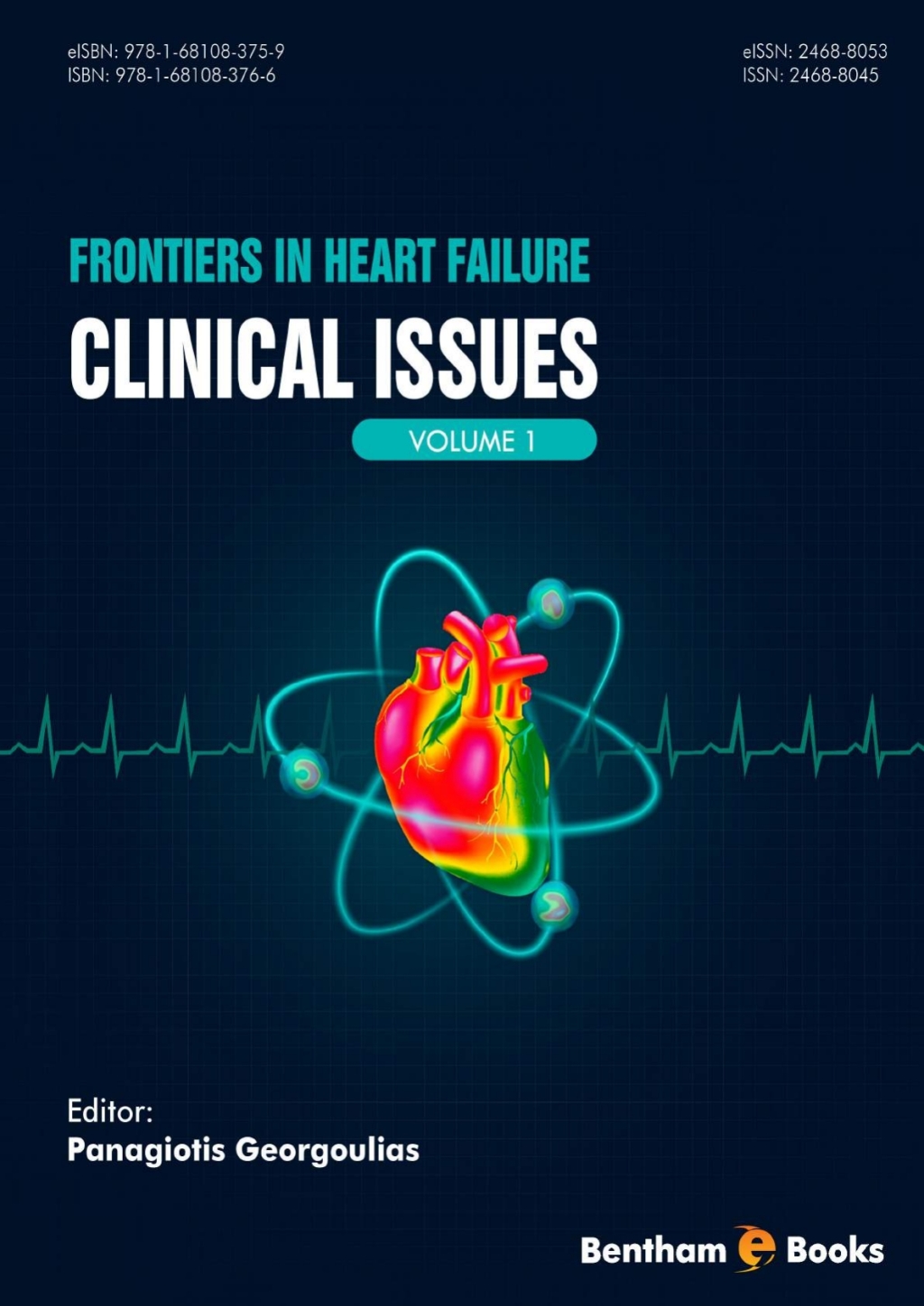 Frontiers in Heart Failure: Volume 1 Clinical Issues 1st Edition