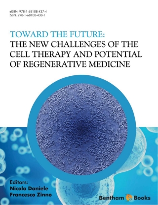 Cover image: Toward the Future: the New Challenges of the Cell Therapy and Potential of Regenerative Medicine 1st edition 9781681084381