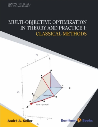 Cover image: Multi-Objective Optimization in Theory and Practice I: Classical Methods 1st edition 9781681085692