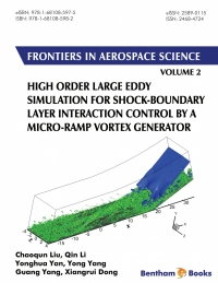 表紙画像: High Order Large Eddy Simulation for Shock-Boundary Layer Interaction Control by a Micro-ramp Vortex Generator 1st edition 9781681085982
