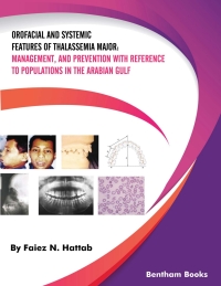 Imagen de portada: Orofacial and Systemic Features of Thalassemia Major: management, and prevention with reference to populations in the Arabian Gulf 1st edition 9781681088150