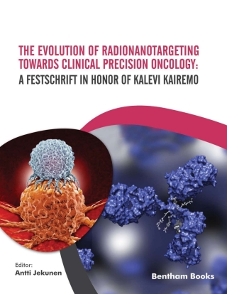 Imagen de portada: The Evolution of Radionanotargeting towards Clinical Precision Oncology: A Festschrift in Honor of Kalevi Kairemo 1st edition 9781681088662