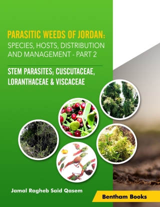 Cover image: Parasitic Weeds of Jordan: Species, Hosts, Distribution and Management - Part II: Stem Parasites; Cuscutaceae, Loranthaceae & Viscaceae 1st edition 9781681088785