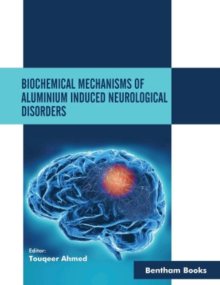 Imagen de portada: Biochemical Mechanisms of Aluminium Induced Neurological Disorders 1st edition 9781681088846