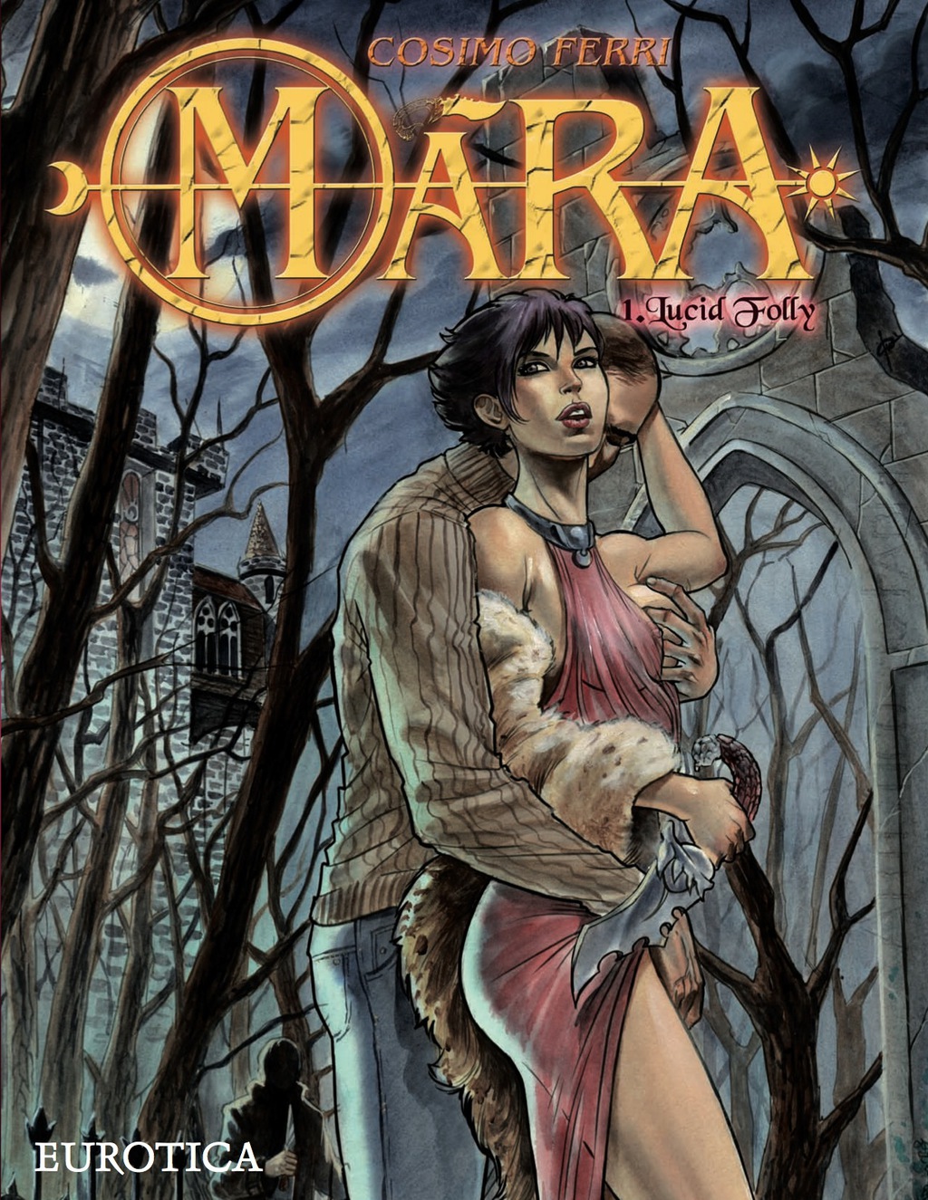 Mara, Vol. 1: Lucid Folly 1st Edition