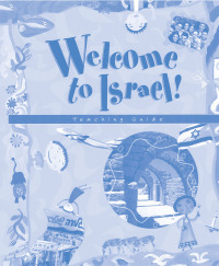 Cover image: Welcome to Israel - Teacher's Resource and Guide 9780874416985