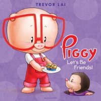 صورة الغلاف: Piggy: Let's Be Friends! 1st edition 9781681190686