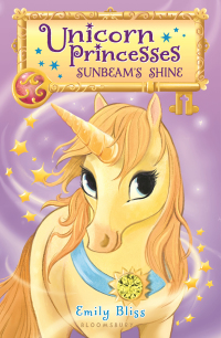 صورة الغلاف: Unicorn Princesses 1: Sunbeam's Shine 1st edition 9781681193250