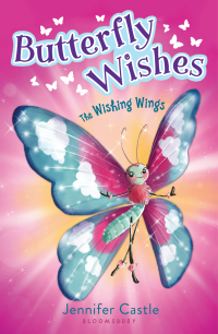 Immagine di copertina: Butterfly Wishes 1: The Wishing Wings 1st edition 9781681193717