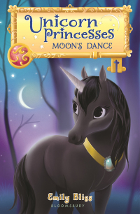 表紙画像: Unicorn Princesses 6: Moon's Dance 1st edition 9781681196527