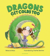 Cover image: Dragons Get Colds Too 1st edition 9781681190440