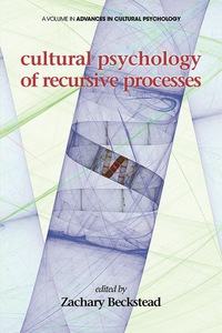 Cover image: Cultural Psychology of Recursive Processes 9781681230184