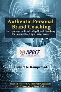 Cover image: Authentic Personal Brand Coaching: Entrepreneurial Leadership Brand Coaching for Sustainable High Performance 9781681230214