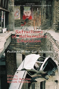 Cover image: Refractions of Mathematics Education: Festschrift for Eva Jablonka 9781681230290