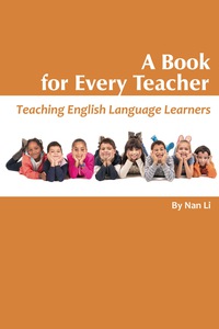 Cover image: A Book For Every Teacher: Teaching English Language Learners 9781681230504