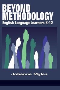 Cover image: Beyond Methodology: English Language Learners K-12 9781681230733