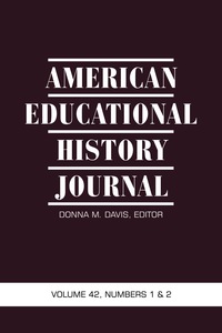 Cover image: American Educational History Journal: Volume 42 # 1-2 9781681232652