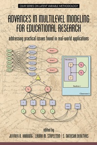 Cover image: Advances in Multilevel Modeling for Educational Research: Addressing Practical Issues Found in Realâ€World Applications 9781681233277