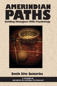 Cover image: Amerindian Paths: Guiding Dialogues With Psychology 9781681233451