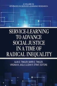 Cover image: Serviceâ€Learning to Advance Social Justice in a Time of Radical Inequality 9781681233734