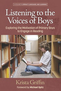 Cover image: Listening to the Voices of Boys: Exploring the Motivation of Primary Boys to Engage in Reading 9781681234588