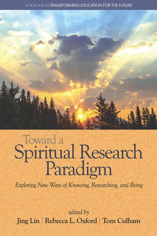 Cover image: Toward a Spiritual Research Paradigm: Exploring New Ways of Knowing, Researching and Being 9781681234946