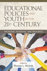 Cover image: Educational Policies and Youth in the 21st Century: Problems, Potential, and Progress 9781681235295