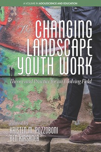 Cover image: The Changing Landscape of Youth Work: Theory and Practice for an Evolving Field 9781681235639