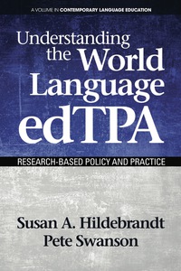 Cover image: Understanding the World Language edTPA: Researchâ€Based Policy and Practice 9781681235783