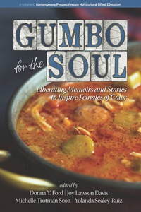Cover image: Gumbo for the Soul: Liberating Memoirs and Stories to Inspire Females of Color 9781681236971