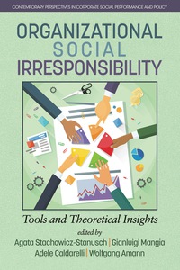 Cover image: Organizational Social Irresponsibility: Tools and Theoretical Insights 9781681237589