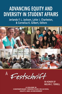 Cover image: Advancing Equity and Diversity in Student Affairs: A Festschrift in Honor of Melvin C. Terrell 9781681237640