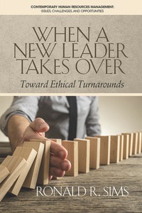 Cover image: When a New Leader Takes Over: Toward Ethical Turnarounds 9781681239439