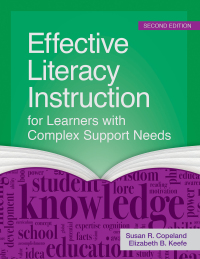 Cover image: Effective Literacy Instruction for Learners with Complex Support Needs 2nd edition 9781681250595