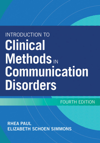 Cover image: Introduction to Clinical Methods in Communication Disorders 4th edition 9781681253787