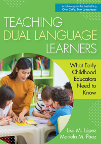 Imagen de portada: Teaching Dual Language Learners 9781681253848