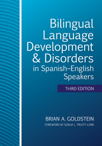 Cover image: Bilingual Language Development & Disorders in Spanish–English Speakers 3rd edition 9781681253992