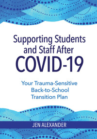 表紙画像: Supporting Students and Staff after COVID-19 9781681254494
