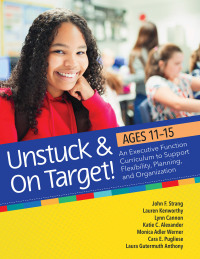 Imagen de portada: Unstuck and On Target! Ages 11-15 1st edition 9781681254876