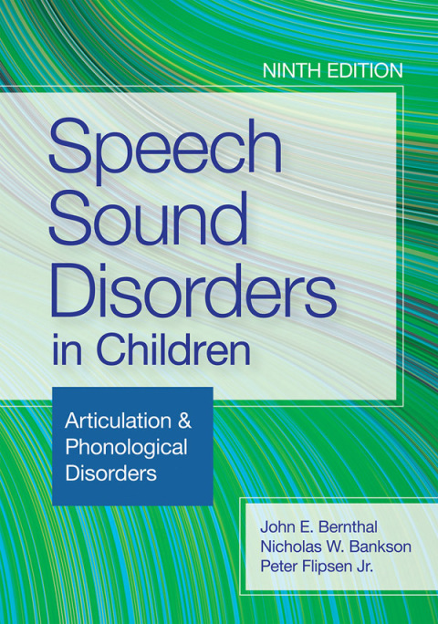 Speech Sound Disorders in Children : Articulation & Phonological Disorders, 9th Edition - FULL INSTANT DOWNLOAD | PDF DOCX EPUB