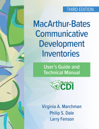 Cover image: MacArthur-Bates Communicative Development Inventories User's Guide and Technical Manual 3rd edition 9781681257075