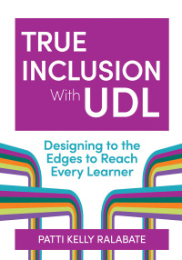 صورة الغلاف: True Inclusion With UDL 1st edition 9781681257259