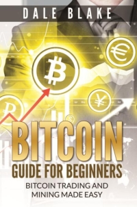 表紙画像: Bitcoin Guide For Beginners