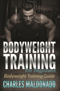 表紙画像: Bodyweight Training For Beginners