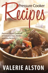 Cover image: Pressure Cooker Recipes
