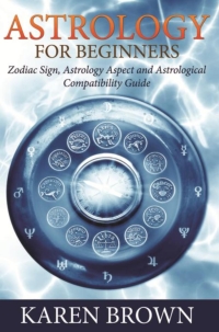 表紙画像: Astrology For Beginners
