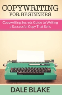 Cover image: Copywriting For Beginners