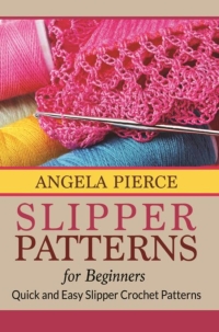 صورة الغلاف: Slipper Patterns For Beginners