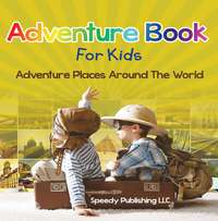 表紙画像: Adventure Book For Kids 9781681275567